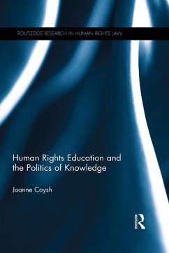Cover Human Rights Education and the Politics of Knowledge (eBook, PDF)
