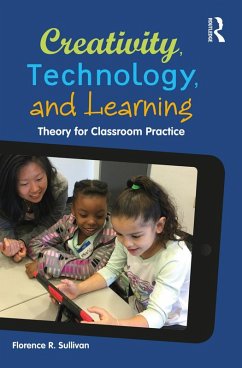 Creativity, Technology, and Learning (eBook, ePUB) - Sullivan, Florence R.