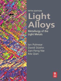 Light Alloys (eBook, ePUB) - Polmear, Ian; Stjohn, David; Nie, Jian-Feng; Qian, Ma