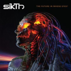 The Future In Whose Eyes? - Sikth