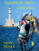 Images of Crete - Loose Ends (eBook, ePUB)