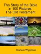 The Story of the Bible In 100 Pictures:... - Bild 1