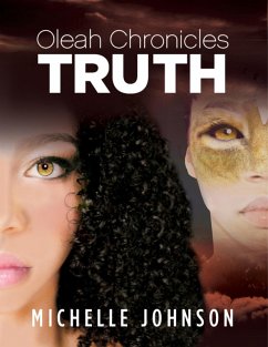 Oleah Chronicles: Truth (eBook, ePUB) - Johnson, Michelle