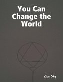 You Can Change the World (eBook, ePUB)