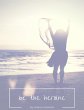 Be the Heroine (eBook, ePUB) - Bild 1