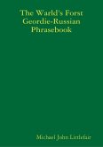The Warld's Forst Geordie - Russian Phrasebook (eBook, ePUB) The Warld's Forst Geordie - Russian Phrasebook (eBook, ePUB)