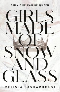 Girls Made of Snow and Glass (eBook, ePUB) - Bashardoust, Melissa