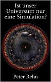Ist unser Universum nur eine Simulation? (eBook, ePUB)
