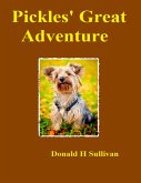 Pickles' Great Adventure (eBook, ePUB) Pickles' Great Adventure (eBook, ePUB)