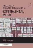 The Ashgate Research Companion to Experimental Music (eBook, ePUB)