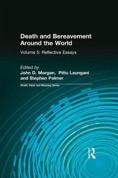 Death and Bereavement Around the World (eBook, ePUB) - Morgan, John D; Palmer, Stephen; Laungani, Pittu; Lund, Dale A