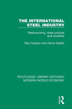 The International Steel Industry (eBook, ePUB) - Hudson, Ray; Sadler, David