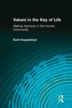 Values in the Key of Life (eBook, ePUB) - Koppelman, Kent L.
