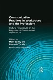 Communicative Practices in Workplaces and the Professions (eBook, ePUB)