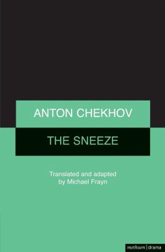 The Sneeze (eBook, PDF) - Frayn, Michael; Chekhov, Anton