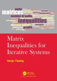 Matrix Inequalities for Iterative Systems (eBook, ePUB)