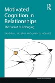 Motivated Cognition in Relationships (eBook, PDF)
