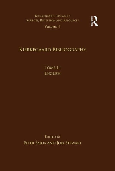 Volume 19, Tome II: Kierkegaard Bibliography (eBook, ePUB) Volume 19, Tome II: Kierkegaard Bibliography (eBook, ePUB)