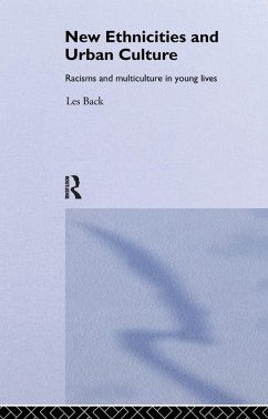 New Ethnicities And Urban Culture (eBook, ePUB) - Back, Les