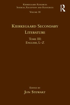 Volume 18, Tome III: Kierkegaard Secondary Literature (eBook, ePUB) - Stewart, Jon
