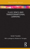 Fluid Space and Transformational Learning (eBook, ePUB)