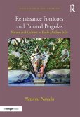 Renaissance Porticoes and Painted Pergolas (eBook, PDF)