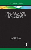 The Serial Podcast and Storytelling in the Digital Age (eBook, PDF)