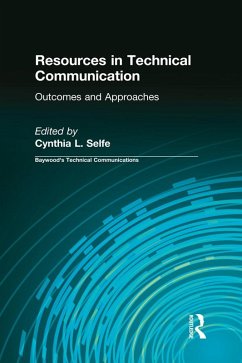 Resources in Technical Communication (eBook, ePUB) - Selfe, Cynthia