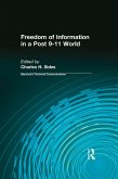 Freedom of Information in a Post 9-11 World (eBook, ePUB) Freedom of Information in a Post 9-11 World (eBook, ePUB)