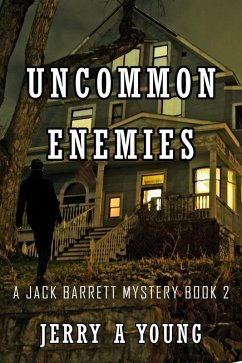 Uncommon Enemies (A Jack Barrett Mystery, #2) (eBook, ePUB) - Young, Jerry A