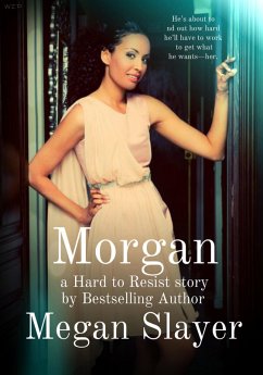 Morgan (Hard to Resist, #1) (eBook, ePUB) - Slayer, Megan