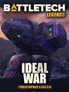 BattleTech Legends: Ideal War (eBook, ePUB) - Kubasik, Christopher