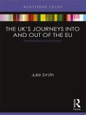The UK's Journeys into and out of the EU (eBook, ePUB) The UK's Journeys into and out of the EU (eBook, ePUB)