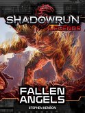 Shadowrun Legends: Fallen Angels (The Kellen Colt Trilogy, Book #3) (eBook, ePUB)