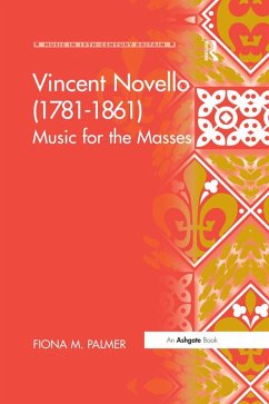 Vincent Novello (1781-1861) (eBook, ePUB) - Palmer, Fiona M.
