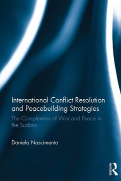 Cover International Conflict Resolution and Peacebuilding Strategies (eBook, PDF)