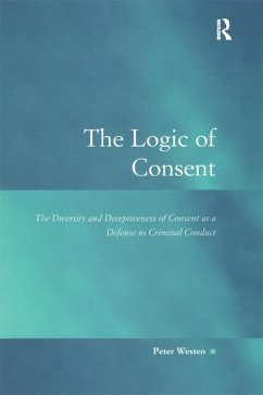 The Logic of Consent (eBook, ePUB) - Westen, Peter