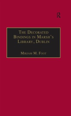 The Decorated Bindings in Marsh's Library, Dublin (eBook, ePUB) - Foot, Mirjam M.