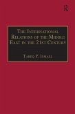 The International Relations of the Middle East in the 21st Century (eBook, PDF)