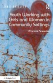Youth Working with Girls and Women in Community Settings (eBook, ePUB)