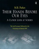 Their Hands Before Our Eyes: A Closer Look at Scribes (eBook, ePUB)