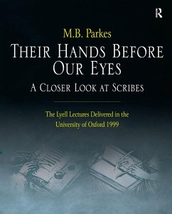 Cover Their Hands Before Our Eyes: A Closer Look at Scribes (eBook, ePUB)