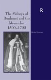 The Sidneys of Penshurst and the Monarchy, 1500-1700 (eBook, PDF)