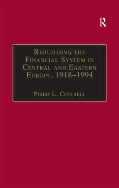 Cover Rebuilding the Financial System in Central and Eastern Europe, 1918-1994 (eBook, PDF)