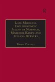 Late Medieval Englishwomen: Julian of Norwich; Marjorie Kempe and Juliana Berners (eBook, PDF) Late Medieval Englishwomen: Julian of Norwich; Marjorie Kempe and Juliana Berners (eBook, PDF)