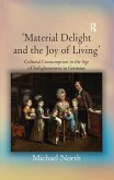'Material Delight and the Joy of Living' (eBook, ePUB)