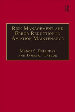 Risk Management and Error Reduction in Aviation Maintenance (eBook, PDF) - Patankar, Manoj S.; Taylor, James C.