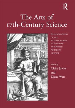 The Arts of 17th-Century Science (eBook, ePUB) - Jowitt, Claire; Watt, Diane