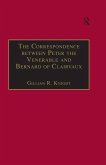The Correspondence between Peter the Venerable and Bernard of Clairvaux (eBook, ePUB) The Correspondence between Peter the Venerable and Bernard of Clairvaux (eBook, ePUB)