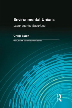 Environmental Unions (eBook, PDF) - Slatin, Craig